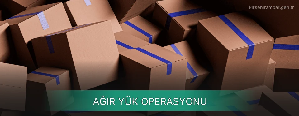 Kırşehir Ağır Yük Ambar Firmaları