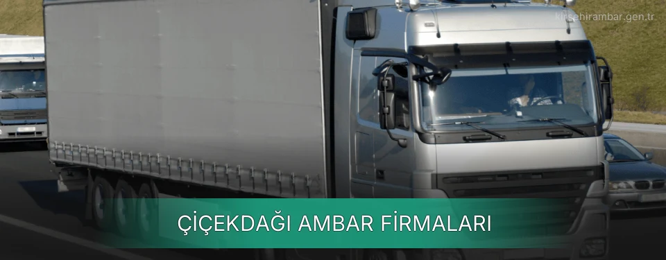 Çiçekdağı Ambar Taşımacılık